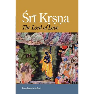 Sri Krsna: The Lord of Love