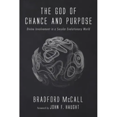 The God of Chance and Purpose: Divine Involvement in a Secular Evolutionary World