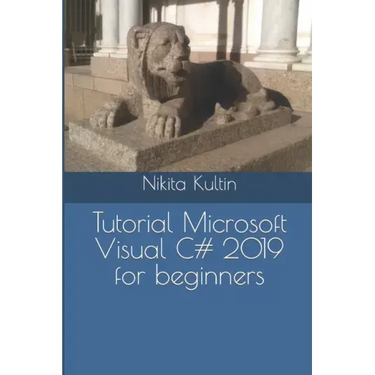 Tutorial Microsoft Visual C# 2019 for beginners