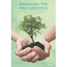 Managing The PMO Lifecycle: 2nd Edition: A Step by Step Guide to PMO Set-up, Build-out and Sustainability