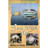 Sail With Me: Two People, Two Boats, One Adventure