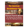 General Francis Marion The Swamp Fox and Marine Corps War Fighting Doctrine