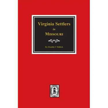 Virginia Settlers in Missouri.