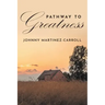 Pathway To Greatness