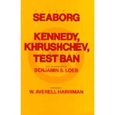 Kennedy, Krushchev, and Test Ban