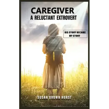 Caregiver A Reluctant Extrovert: A Reluctant Extrovert