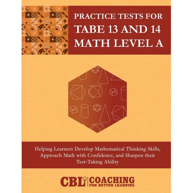 Practice Tests for TABE 13 and 14 Math Level A