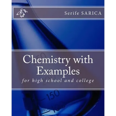Chemistry with Examples: for high school and college