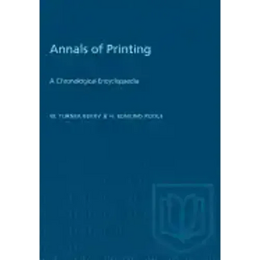 Annals of Printing: A Chronological Encyclopaedia