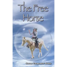 The Free Horse