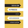 Socialism in Process