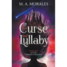 Her Curse and Lullaby