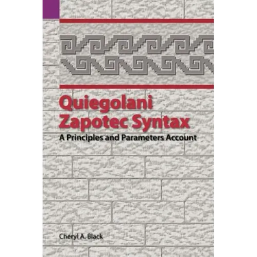 Quiegolani Zapotec Syntax: A Principles and Parameters Account