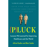 Pluck: Lessons We Learned for Improving Healthcare and the World