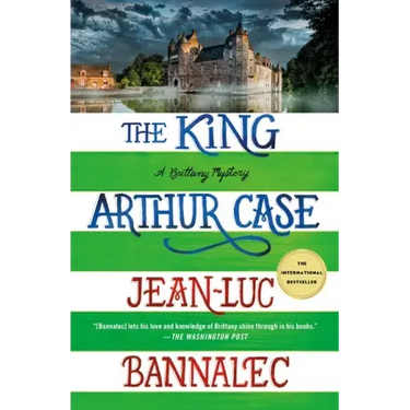The King Arthur Case: A Brittany Mystery