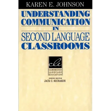 Understanding Communication in Second Language Classrooms