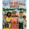 Let the Children March