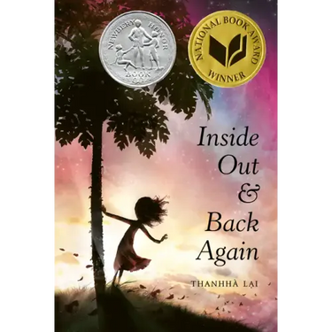 Inside Out and Back Again: A Newbery Honor Award Winner