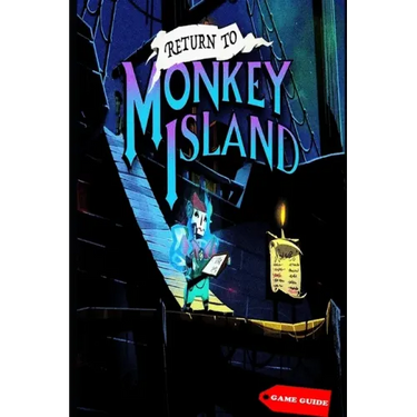 Return to Monkey Island Complete guide & tips