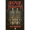 Escape Philosophy: Journeys beyond the Human Body