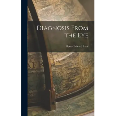Diagnosis From the Eye