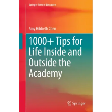 1000+ Tips for Life Inside and Outside the Academy