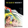 The Color of Modernity: São Paulo and the Making of Race and Nation in Brazil