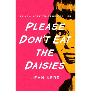 Please Don't Eat the Daisies