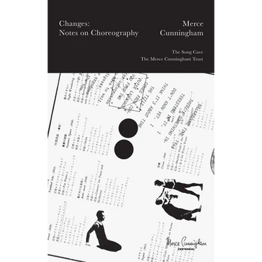 Merce Cunningham: Changes: Notes on Choreography