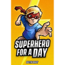 Superhero for a Day