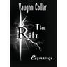 The Rift: Beginnings