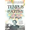 Tempus Fugitive: A Personal History Of The American Counter-Culture Of The 20th Century