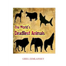 The World's Deadliest Animals