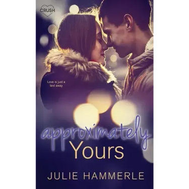 Approximately Yours