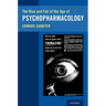 Rise and Fall of the Age of Psychopharmacology