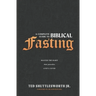 A Complete Guide to Biblical Fasting: Master the Habit that Provokes God's Favor