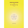 FREEMASONRY in the Aquarian Age: A Vision