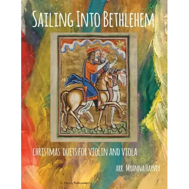 Sailing Into Bethlehem, Christmas Duets for Violin and Viola