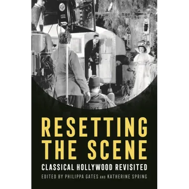 Resetting the Scene: Classical Hollywood Revisited