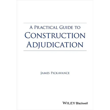 A Practical Guide to Construction Adjudication