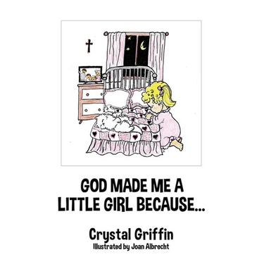 God Made Me a Little Girl Because...