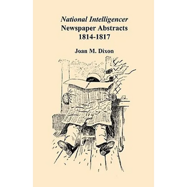 National Intelligencer Newspaper Abstracts, 1814-1817