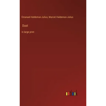 Dust: in large print