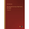 Kilo; being the love story of Eliph' Hewlitt, book agent: in large print