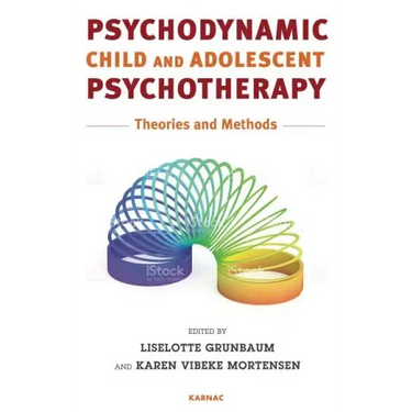Psychodynamic Child and Adolescent Psychotherapy: Theories and Methods