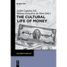 The Cultural Life of Money