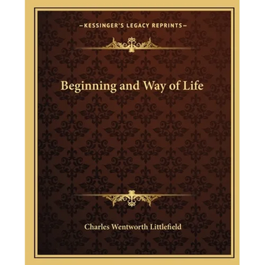 Beginning and Way of Life