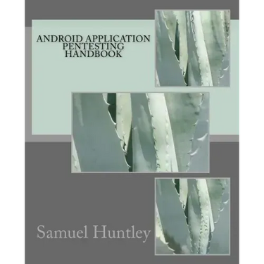 Android Application Pentesting Handbook