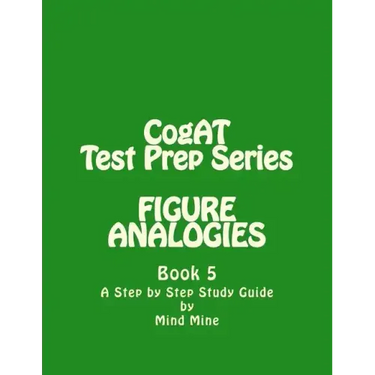 CogAT Test Prep Series: FIGURE ANALOGIES: Non-Verbal Battery