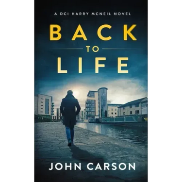 Back to Life: A Scottish Crime Thriller